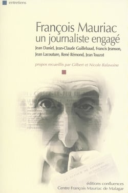 FRANCOIS MAURIAC UN JOURNALISTE ENGAGE