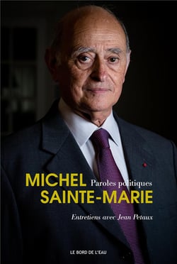 Paroles politiques, Michel Sainte-Marie - entretiens avec Jean Petaux