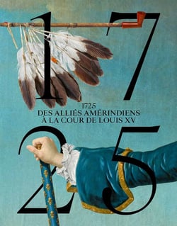 1725 : des alliés amérindiens à la cour de Louis XV