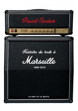 Histoire du rock à Marseille - 1980-2019