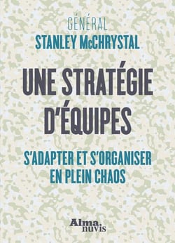 Une stratégie d'équipes - s'adapter et s'organiser en plein chaos