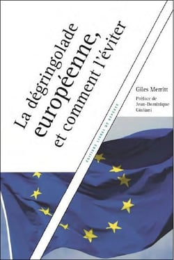 La dégringolade européenne, et comment l'éviter