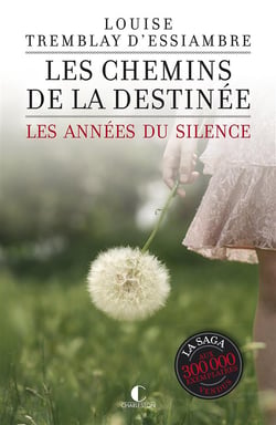 Les années du silence Tome 2 : les chemins de la destinée