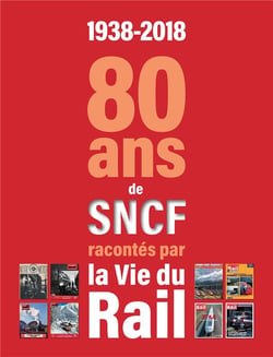 80 ans de la SNCF racontés par la vie du rail