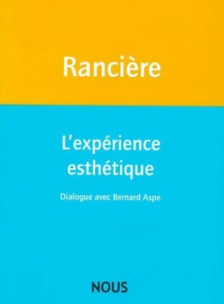 L'expérience esthétique : Dialogue avec Bernard Aspe