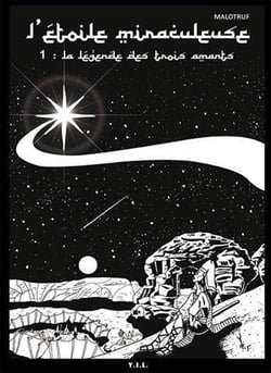 L'étoile miraculeuse Tome 1 : la légende des trois amants