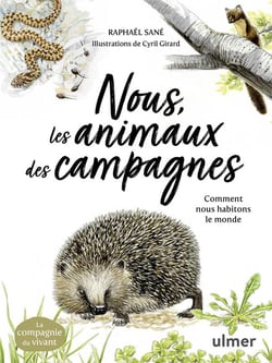 Les animaux de nos campagnes - Cohabiter. Dévoile les capacités insoupconnées