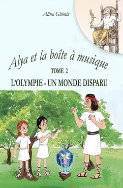 Alya et la boîte à musique Tome 2 : L'Olympie, un monde perdu