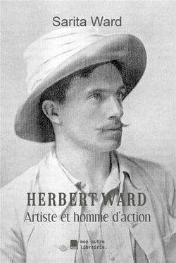 Herbert ward, artiste et homme d'action