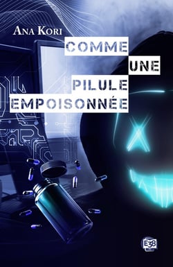 Comme une pilule empoisonnée