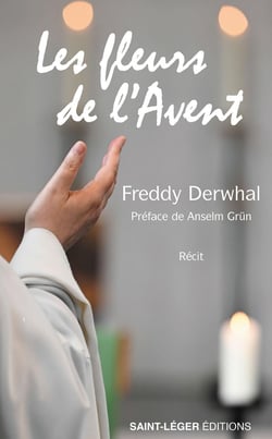Les fleurs de l'Avent : Carnet d'un monastère des Ardennes