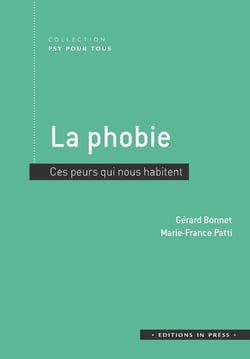 La phobie : Ces peurs qui nous habitent