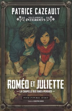 Roméo et Juliette : La chapelle des âmes perdues