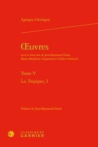 Oeuvres t.5 - les tragiques t.1