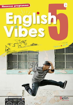 English Vibes : anglais - 5e - livre de l'élève