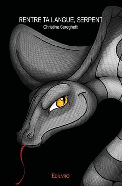 " Rentre ta langue, serpent "