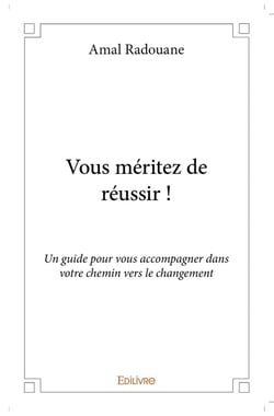 Vous méritez de réussir !