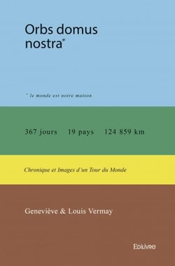 Orbs domus nostra - chronique et images d'un tour du monde