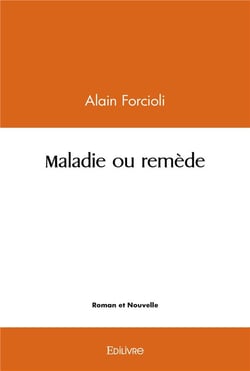 Maladie ou remede