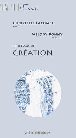Christelle Lacombe - Processus de création