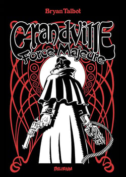 Grandville Tome 5 : Force majeure