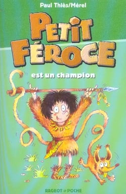 Petit féroce est un champion