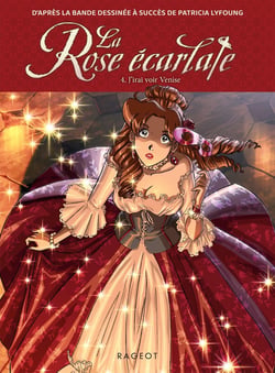 La rose écarlate Tome 4 : J'irai voir Venise