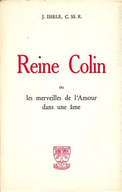 Reine Colin ou les merveilles de l'amour dans une âme