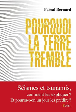 Pourquoi la terre tremble ?