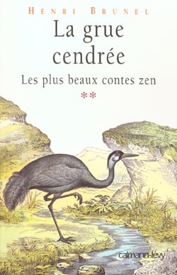 Les plus beaux contes zen t.2 - la grue cendree