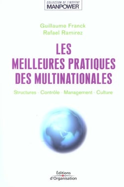 Les meilleures pratiques des multinationales - structures, contrôle, management, culture