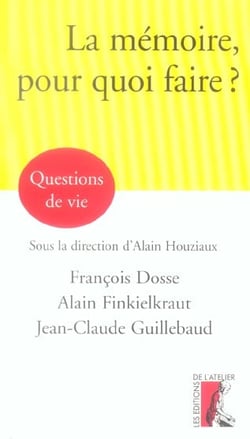 LA MEMOIRE POUR QUOI FAIRE ?
