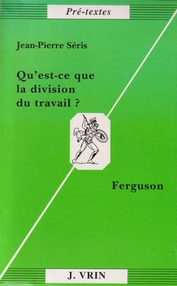 Qu'est-ce que la division du travail ? Ferguson