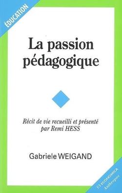 La  passion pédagogique - récit de vie