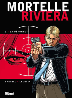 Mortelle Riviera - Tome 03 : La défunte