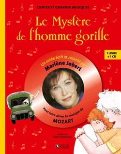 Le mystère de l'homme gorille - pour faire aimer la musique de Mozart