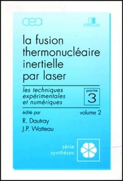 La fusion thermonucléaire inertielle par laser 3/2