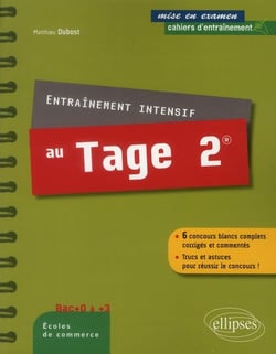 Entrainement intensif au tage 2  6 concours blancs complets corriges et commentes - trucs et astuces