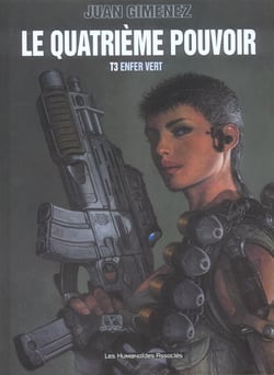 Le quatrième pouvoir Tome 3 : enfer vert