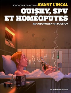 Avant l'Incal Tome 5 : Ouisky, SPV et homéoputes