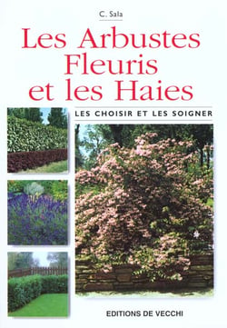 Les arbustes fleuris et les haies