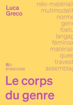 Le Corps du genre : Langage, matière et non humain