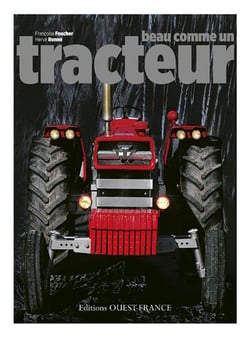 Beau Comme Un Tracteur
