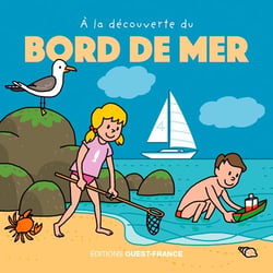 À la découverte du bord de mer