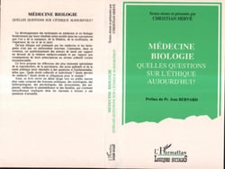 Medecine, biologie - quelles questions sur l'éthique aujourd'hui ?