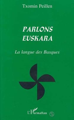 Parlons euskara : La langue des Basques