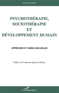 Psychotherapie, sociotherapie et developpement humain - approches et visees nouvelles