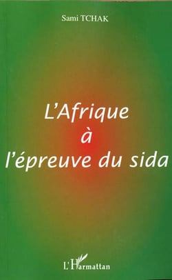 AFRIQUE A L'EPREUVE DU SIDA