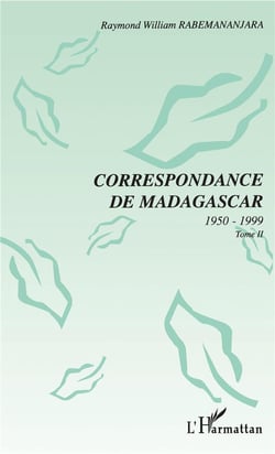 Correspondance de madagascar 1950-1999 t.2