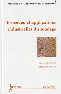 Procédés et applications industrielles du soudage